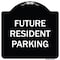 Signmission Designer Series-Future Resident Parking Black & White Heavy-Gauge Aluminum, 18" x 18", BW-1818-9974 A-DES-BW-1818-9974 - alternate 1